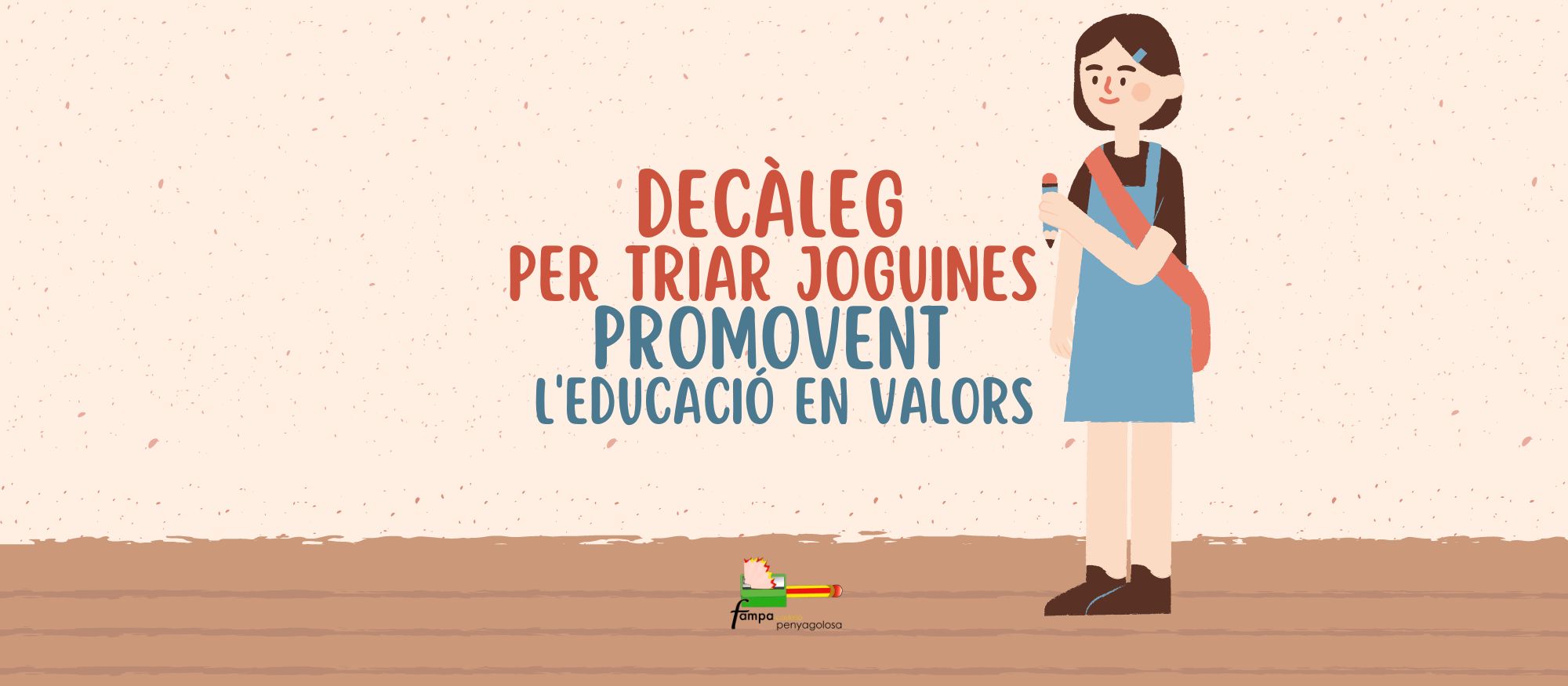 Triar La FAMPA anima a les famílies a triar joguines que eduquen en valors